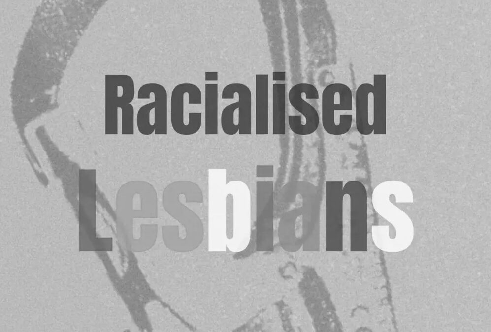 Racialised Lesbians